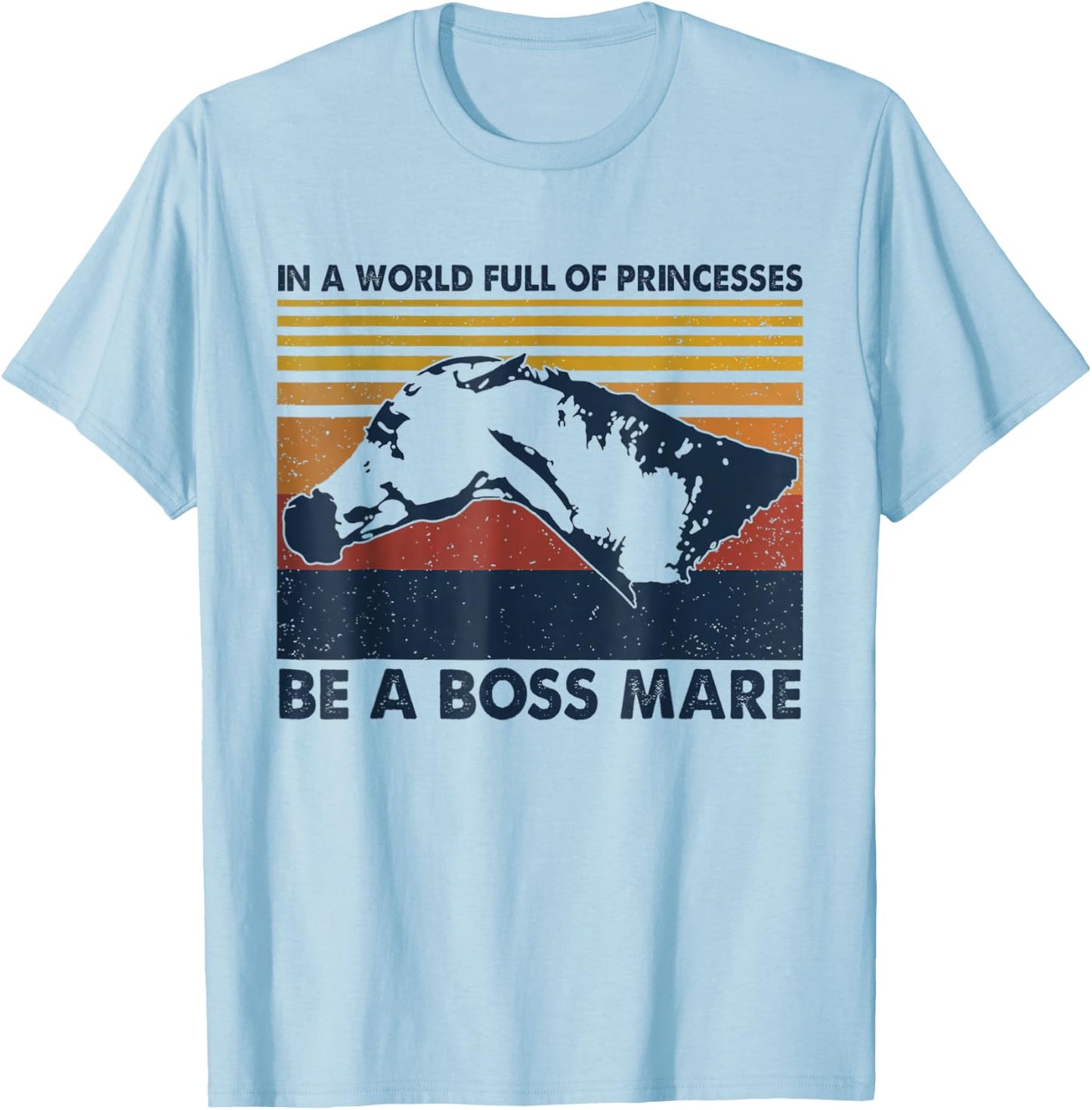 Boss Mare Equestrian Themed Gifts for Horse Lovers T-Shirt - T-Shirt | Light Blue