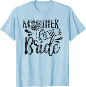 Mother of The Bride Bachelorette Cute Party Wedding Mom T-Shirt - T-Shirt | Light Blue