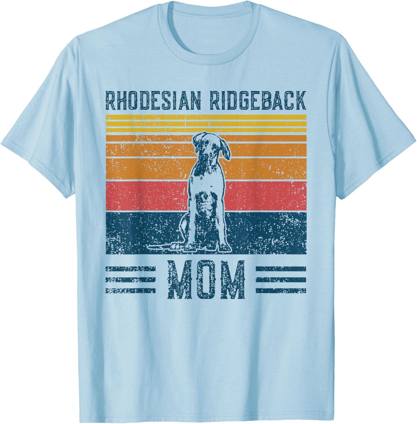 Dog Ridgeback Mom - Vintage Rhodesian Ridgeback Mom T-Shirt - T-Shirt | Light Blue