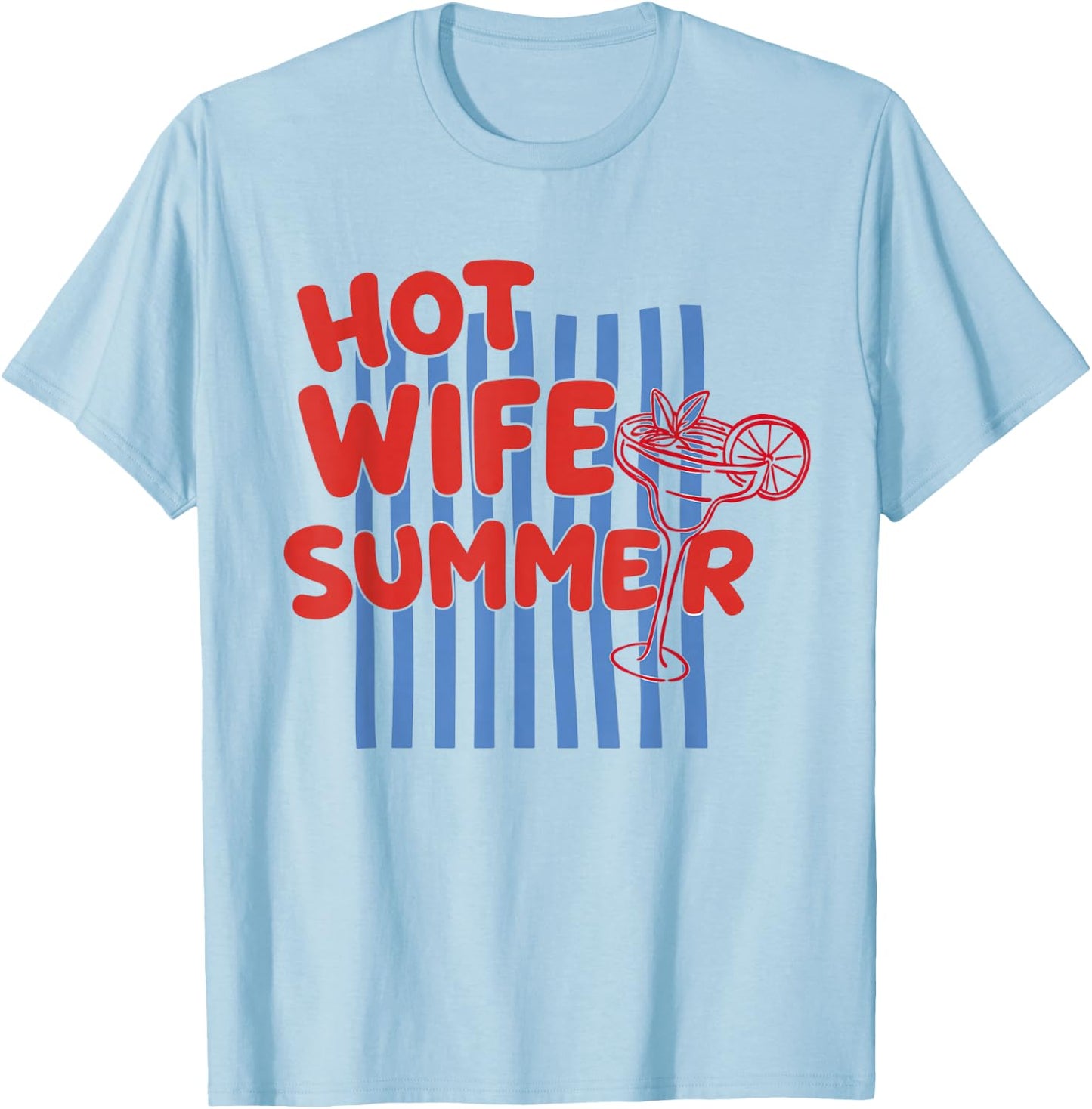 Y2k Hot Wife Summer Bride Era T-Shirt - T-Shirt | Light Blue