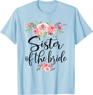 Sister Of The Bride Wedding Bridal Party T-Shirt - T-Shirt | Light Blue