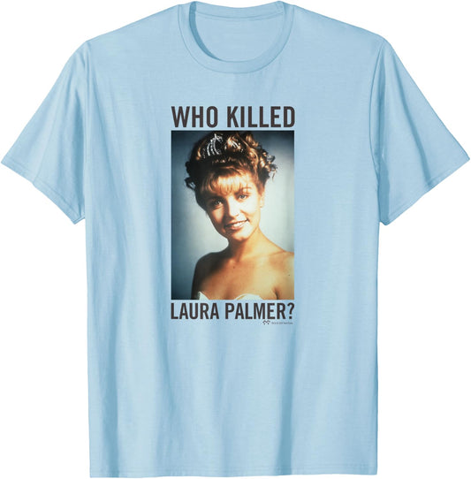Twin Peaks Who Killed Laura Palmer? T-Shirt - T-Shirt | Light Blue