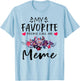My Favorite People Call Me Meme Floral Mothers Day T-Shirt - T-Shirt | Light Blue