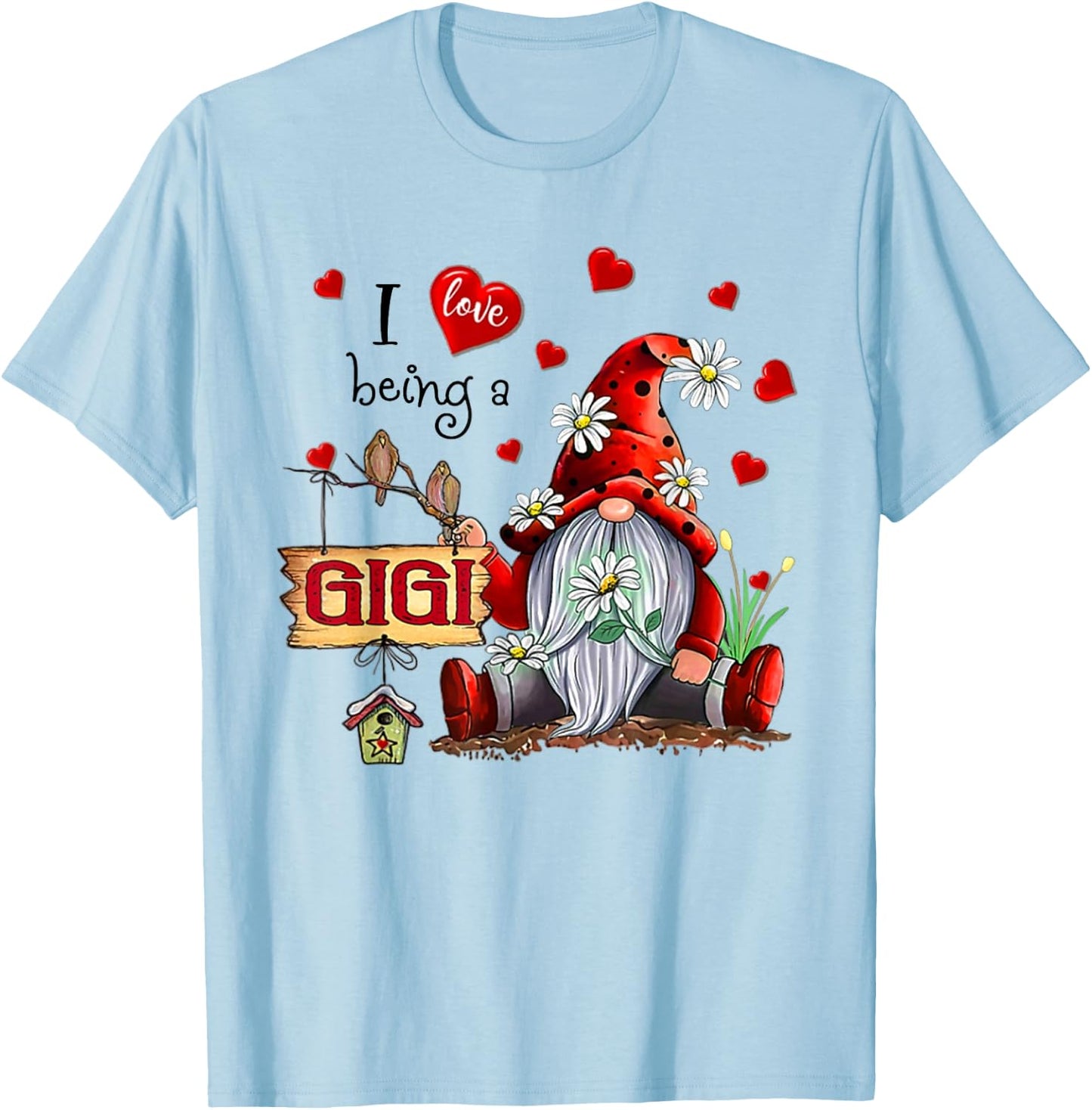 I LOVE BEING A GIGI - Gnome Daisy Heart T-Shirt - T-Shirt | Light Blue
