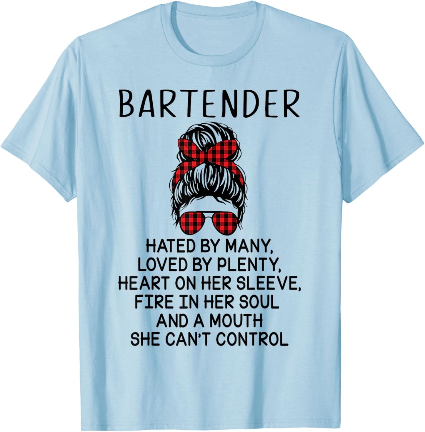Bartender Hated By Many Loved By Plenty T-Shirt - T-Shirt | Light Blue