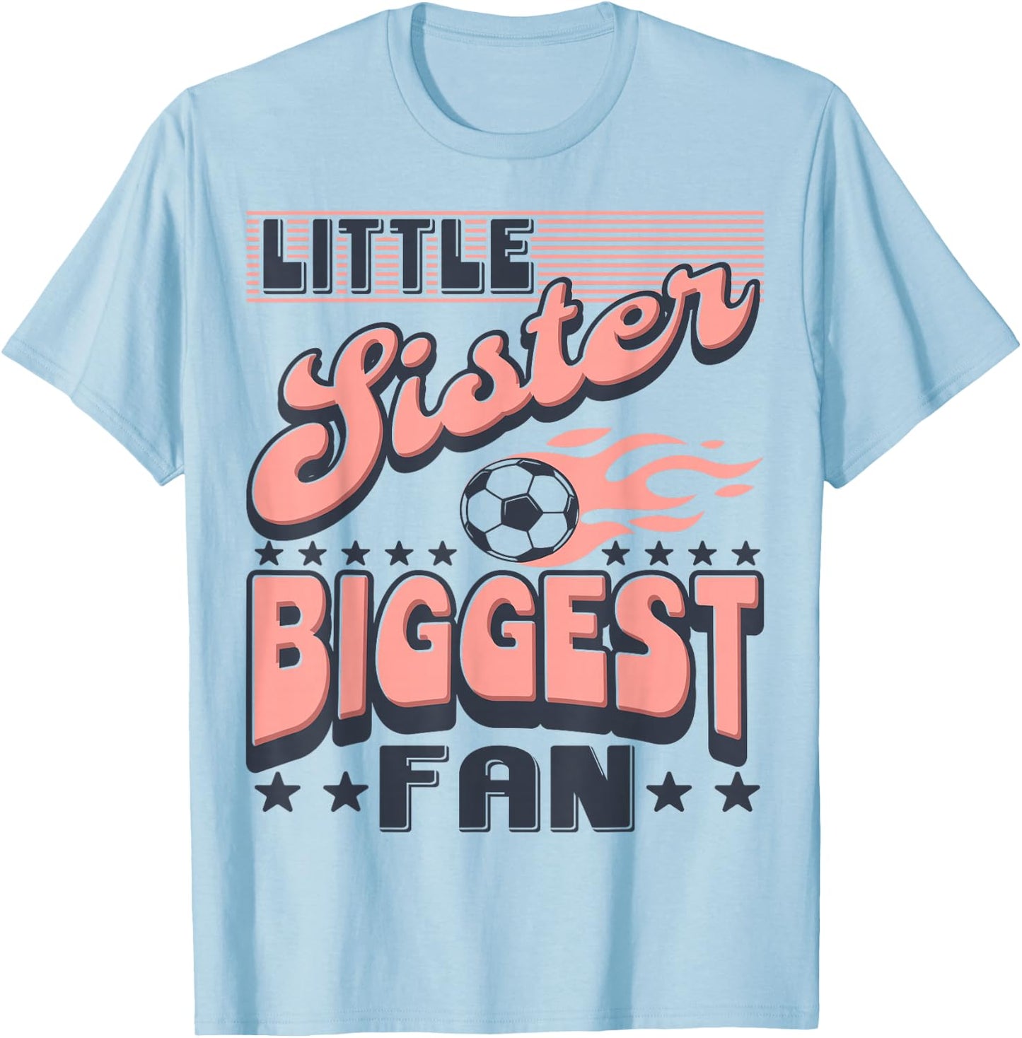 Soccer Little Sister Biggest Fan T-Shirt - T-Shirt | Light Blue