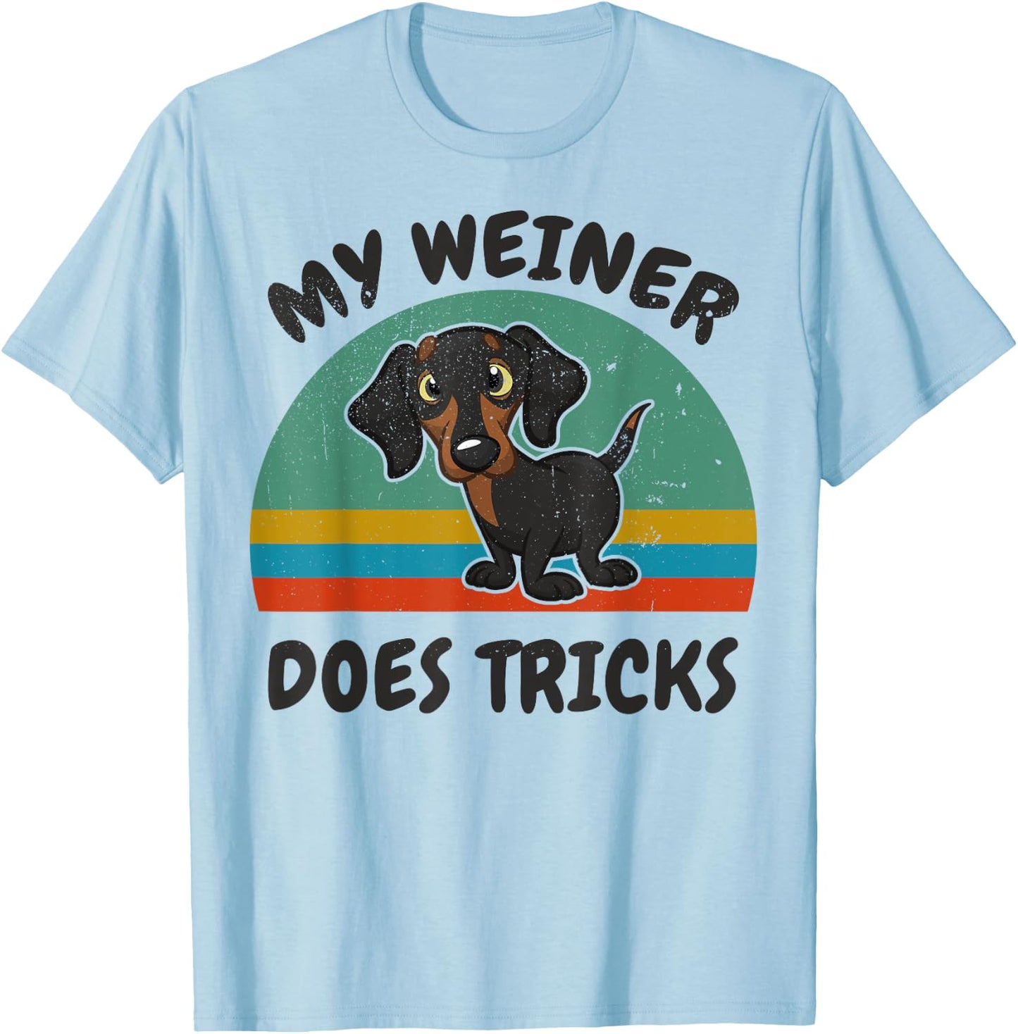 Funny My Weiner-Dog Does Tricks Men Women Gift Dachshund T-Shirt - T-Shirt | Light Blue
