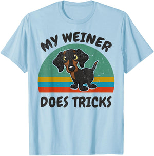 Funny My Weiner-Dog Does Tricks Men Women Gift Dachshund T-Shirt - T-Shirt | Light Blue
