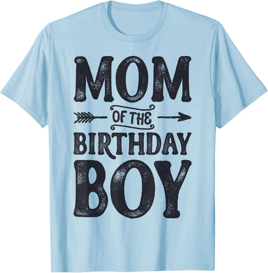 Mom of the Birthday Boy Funny Mother Mama Family Matching T-Shirt - T-Shirt | Light Blue