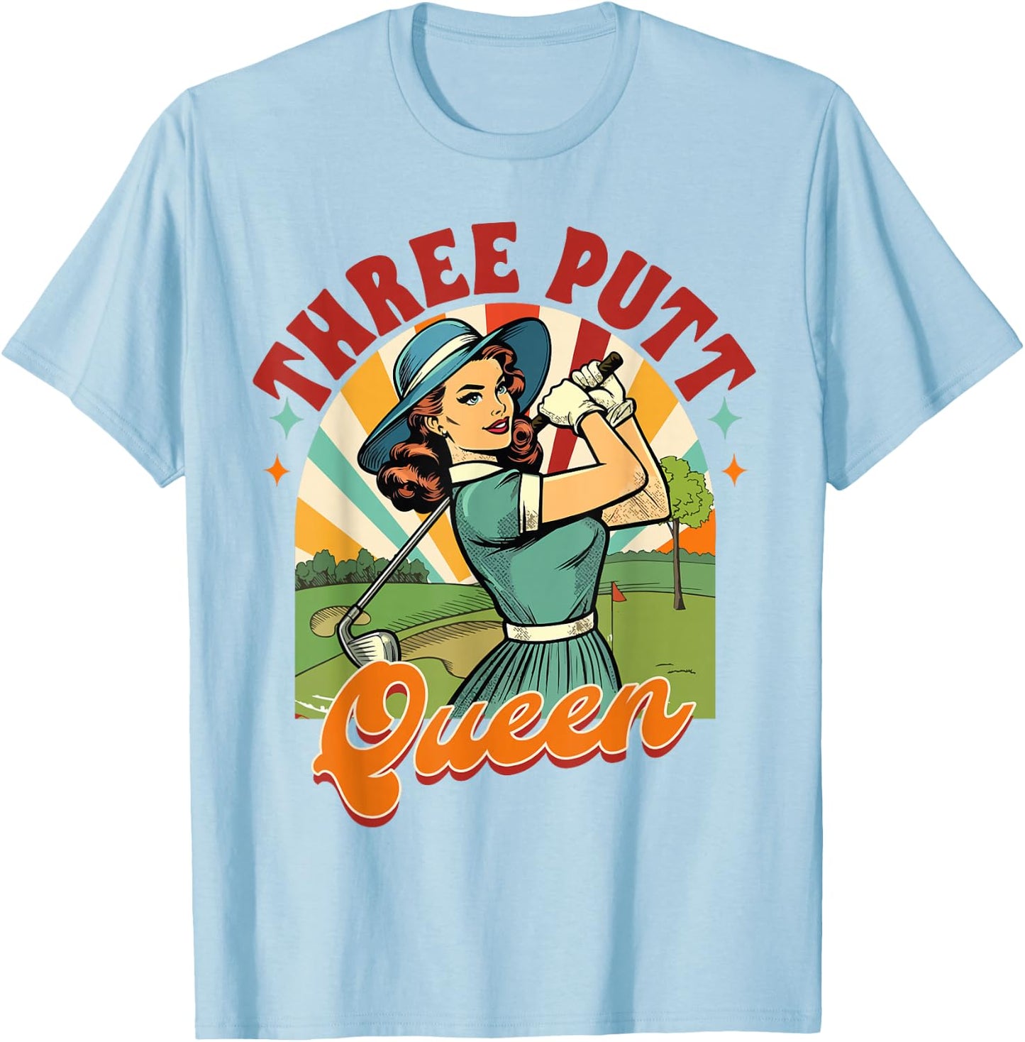 Golf Player Golfer Golf Club Par Time Three Putt Queen T-Shirt - T-Shirt | Light Blue