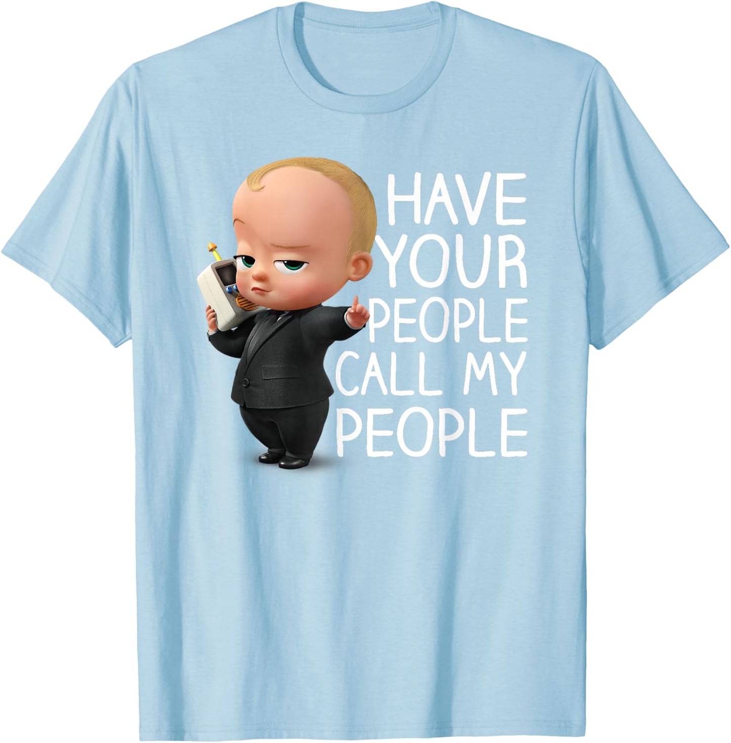 The Boss Baby Call My People T-Shirt - T-Shirt | Light Blue