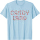 Candy Land Candy Land's Sign T-Shirt - T-Shirt | Light Blue
