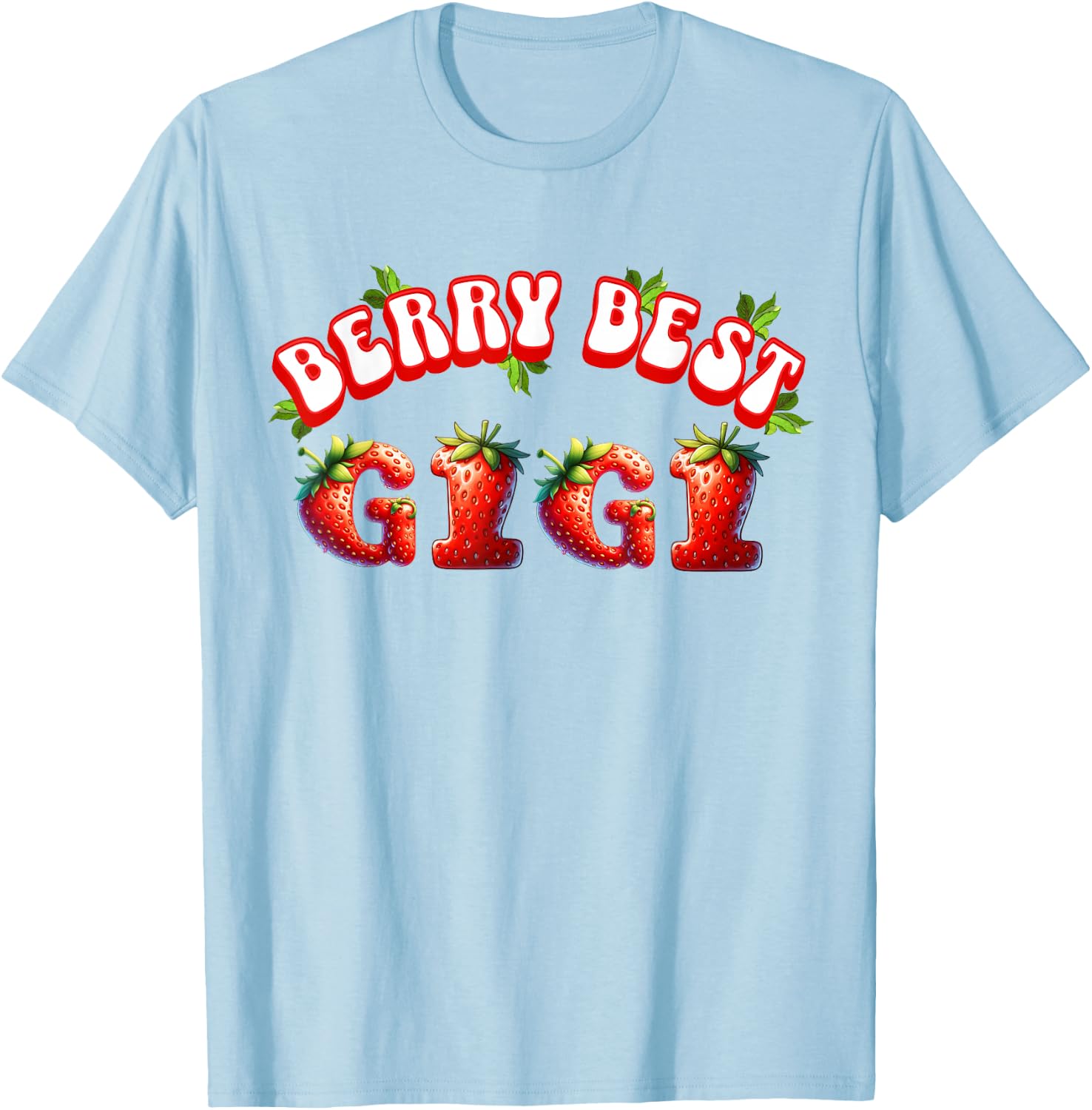 Gigi Strawberry Cute Graphic Mother's Day Best Grandmother T-Shirt - T-Shirt | Light Blue