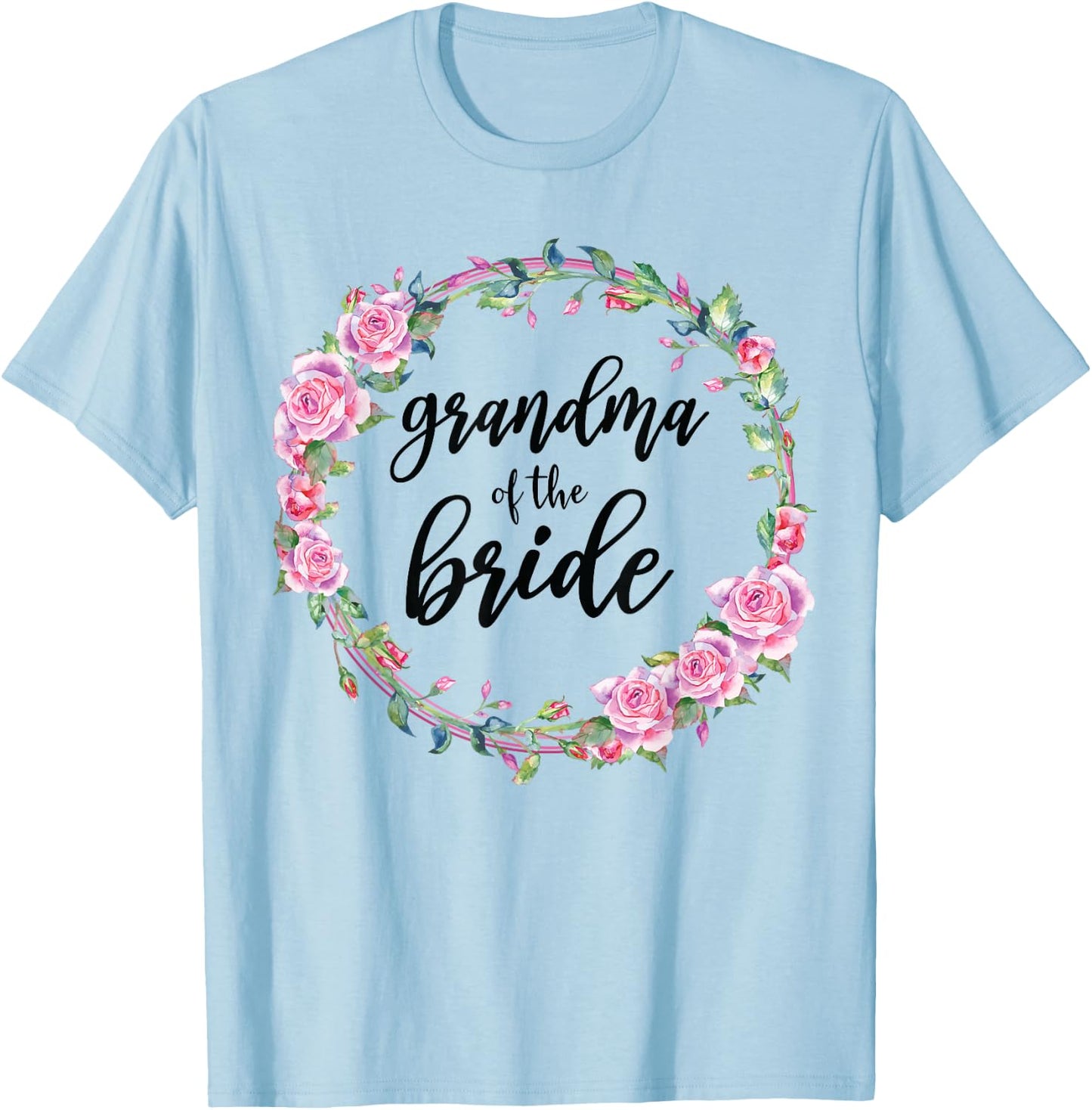 Grandma Of The Bride Wedding Matching Bridal Party T-Shirt - T-Shirt | Light Blue