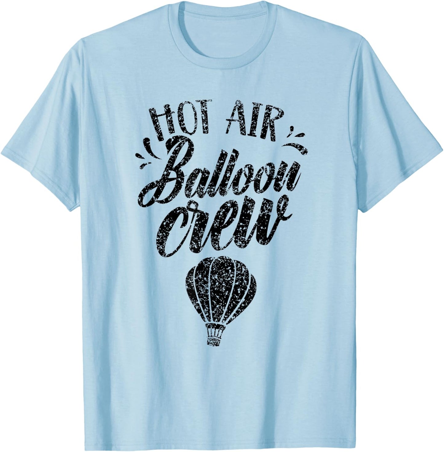 Hot Air Balloon Crew Ballooning Pilot Team T-Shirt - T-Shirt | Light Blue