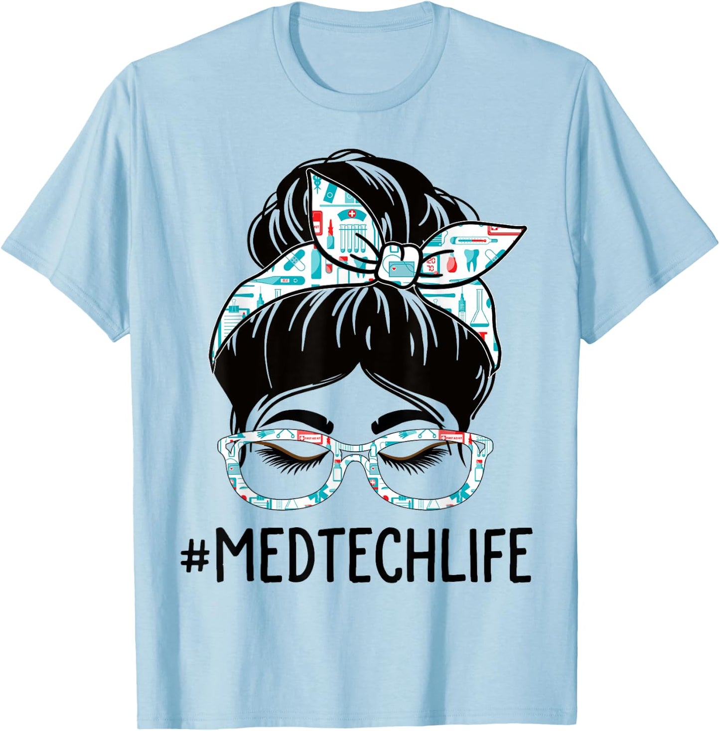 Med Tech Week Appreciation Day Women Messy Bun For Work T-Shirt - T-Shirt | Light Blue