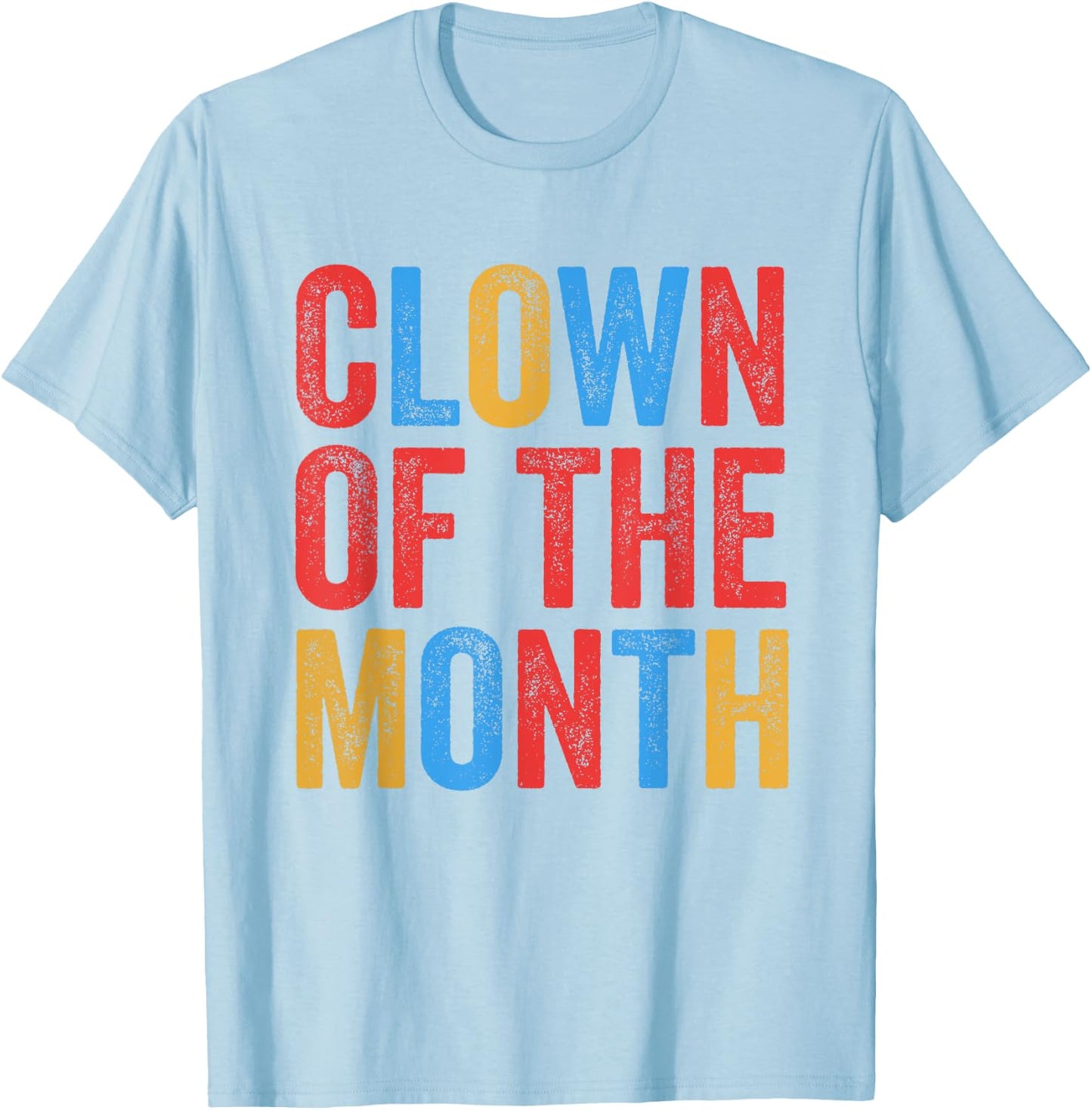 Clown Of The Month Clowncore Aesthetic Funny Circus Retro T-Shirt - T-Shirt | Light Blue