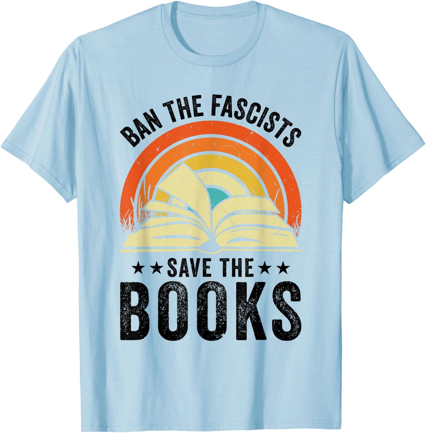 Ban The Fascists Save The Books Book Lover Worm Nerd T-Shirt - T-Shirt | Light Blue