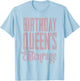 Birthday Queens Squad Entourage Women Girls Birthday Party T-Shirt - T-Shirt | Light Blue