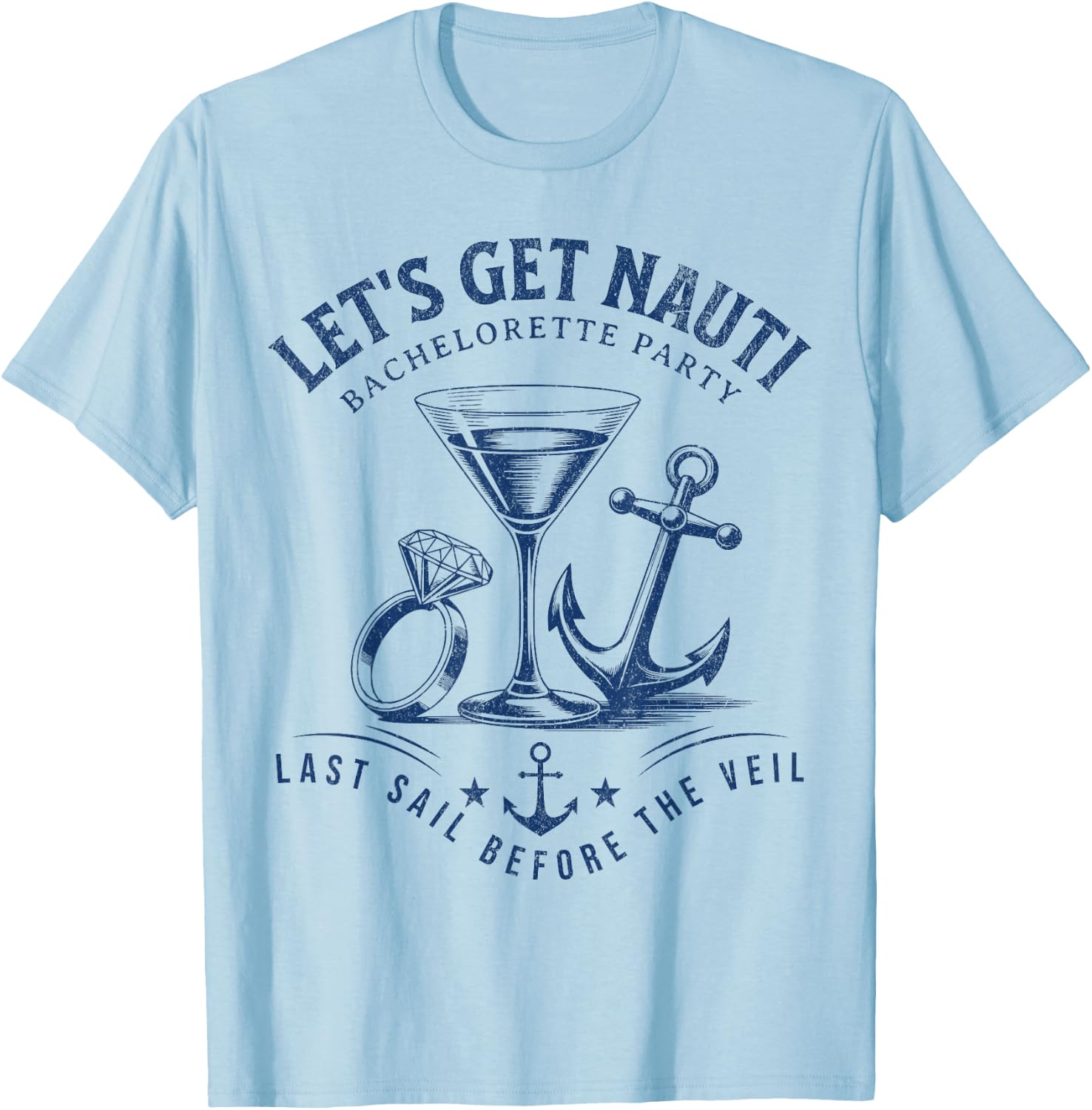 Last Sail Before The Veil Nautical Bachelorette Party T-Shirt - T-Shirt | Light Blue
