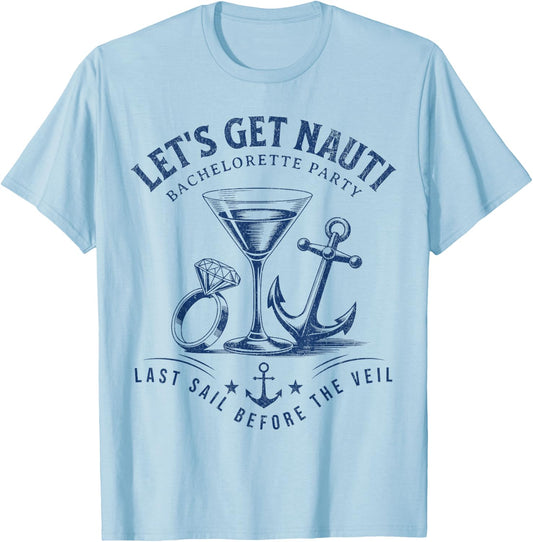 Last Sail Before The Veil Nautical Bachelorette Party T-Shirt - T-Shirt | Light Blue