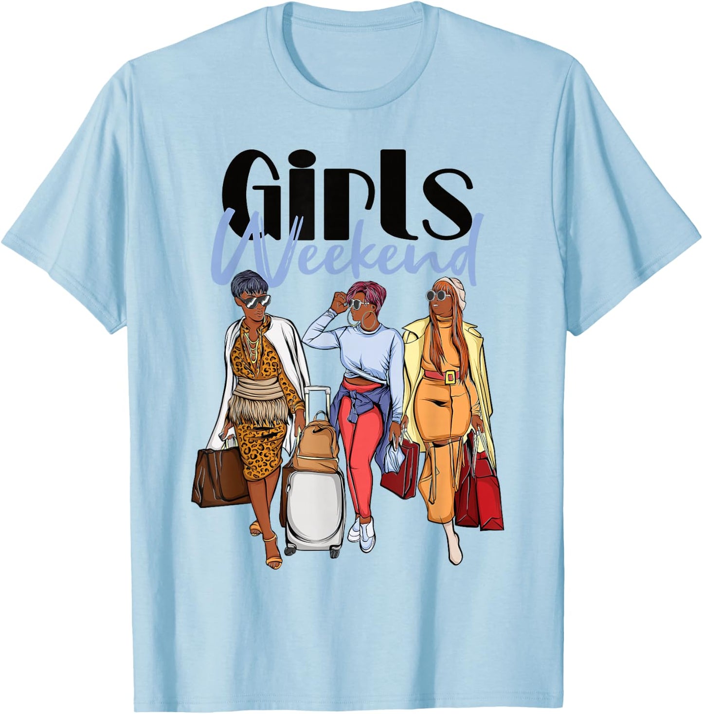 Girls Weekend 2026 Trip for Black Melanin Women on Vacation T-Shirt - T-Shirt | Light Blue