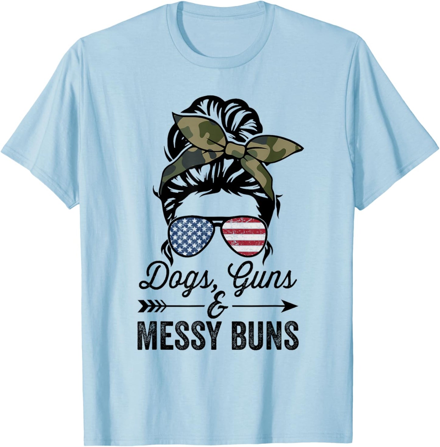 Funny Dogs Guns & Messy Buns - Pro Gun Dog Lover T-Shirt - T-Shirt | Light Blue