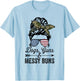 Funny Dogs Guns & Messy Buns - Pro Gun Dog Lover T-Shirt - T-Shirt | Light Blue