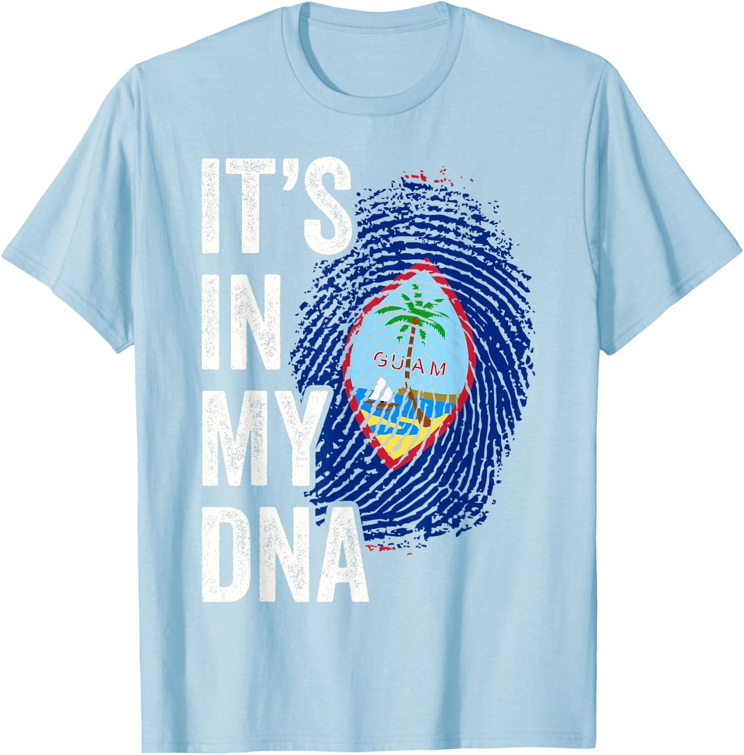 IT'S IN MY DNA Guam Flag Roots Guamanian Pride Heritage T-Shirt - T-Shirt | Light Blue