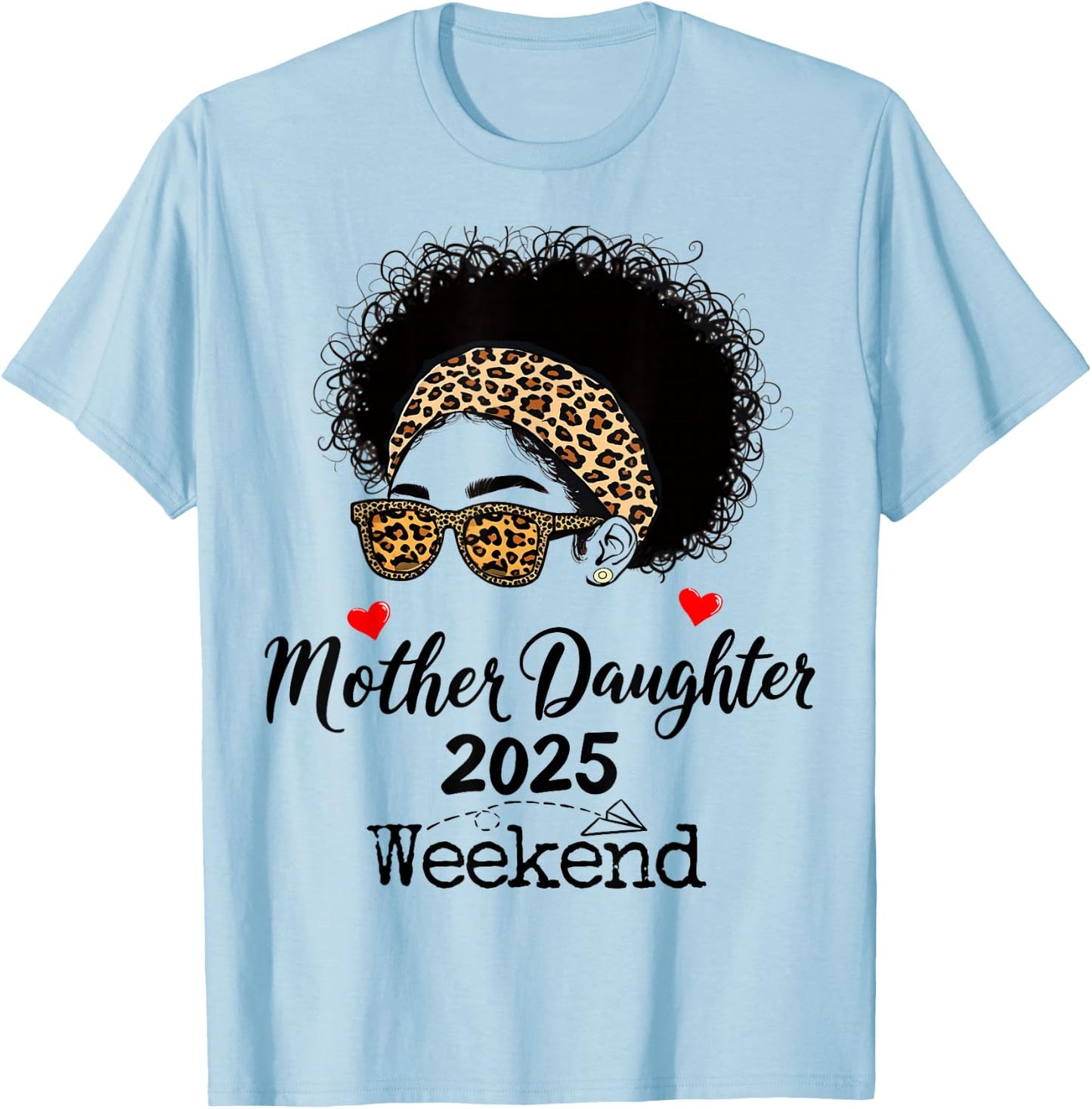 Cute Mother Daughter Weekend 2025 Family Vacation Girls Trip T-Shirt - T-Shirt | Light Blue