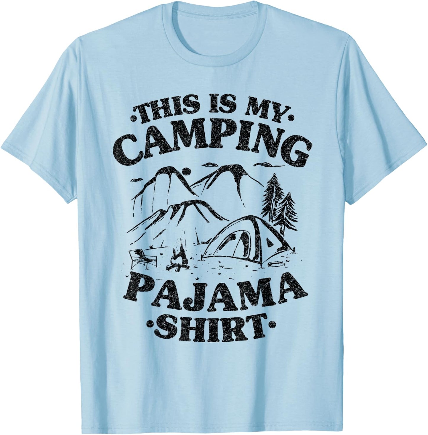 Funny Camper Mom Outdoor Jokes This Is My Camping Pajama T-Shirt - T-Shirt | Light Blue