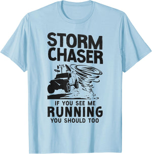 Storm Chaser Hurricane Meteorology Tornado Storm Chaser If T-Shirt - T-Shirt | Light Blue