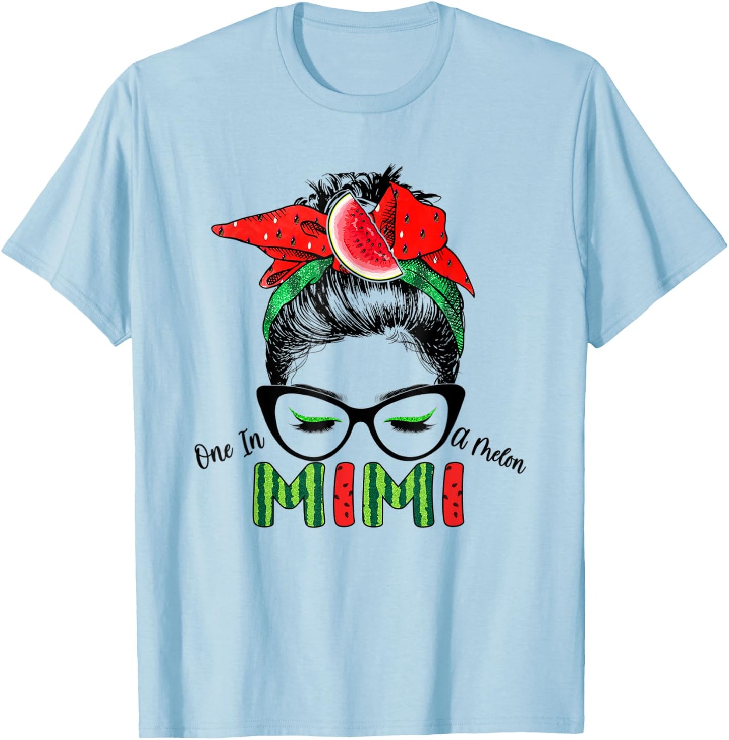 One In A Melon Mimi Messy Bun Watermelon Summer Vibes Women T-Shirt - T-Shirt | Light Blue