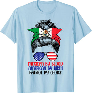Mexican By Blood American By Birth Patriot By Choice T-Shirt - T-Shirt | Light Blue