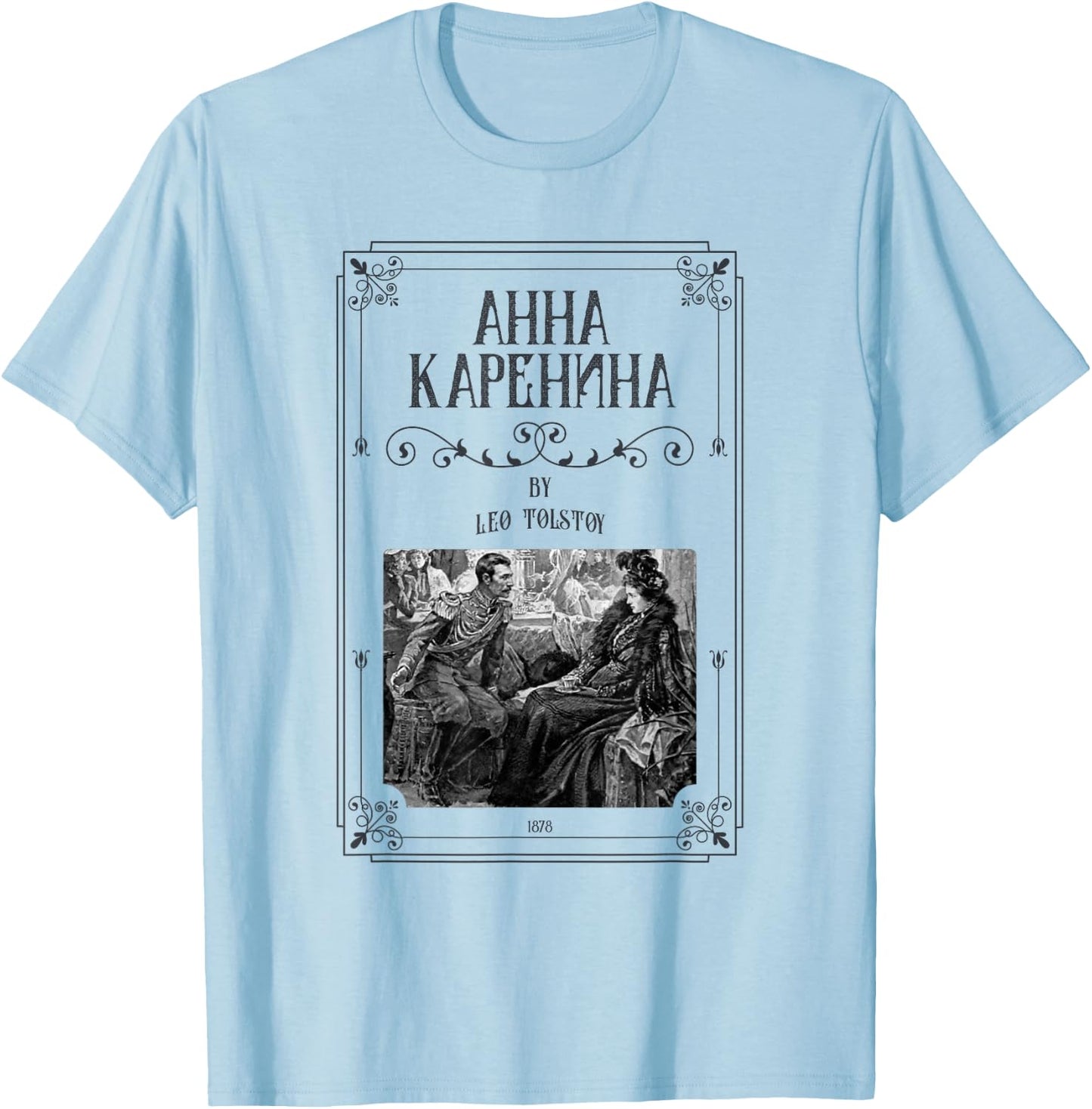 Anna Karenina Leo Tolstoy Russian Literature - Count Vronsky T-Shirt - T-Shirt | Light Blue