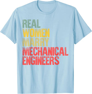 Funny Marriage Shirt Real Women Marry Mechanical Engineers T-Shirt - T-Shirt | Light Blue