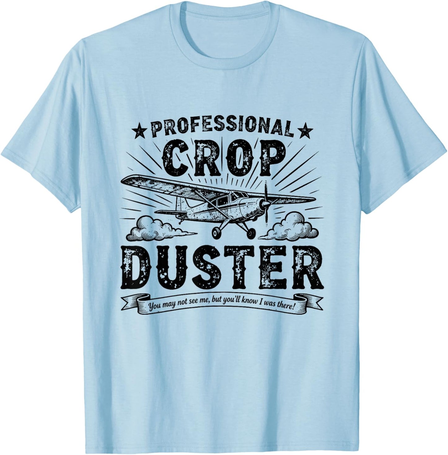 Professional Crop Duster Funny Fart Dad Husband Papa T-Shirt - T-Shirt | Light Blue