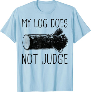 Twin Peaks My Log Does Not Judge Text Graphic T-Shirt - T-Shirt | Light Blue