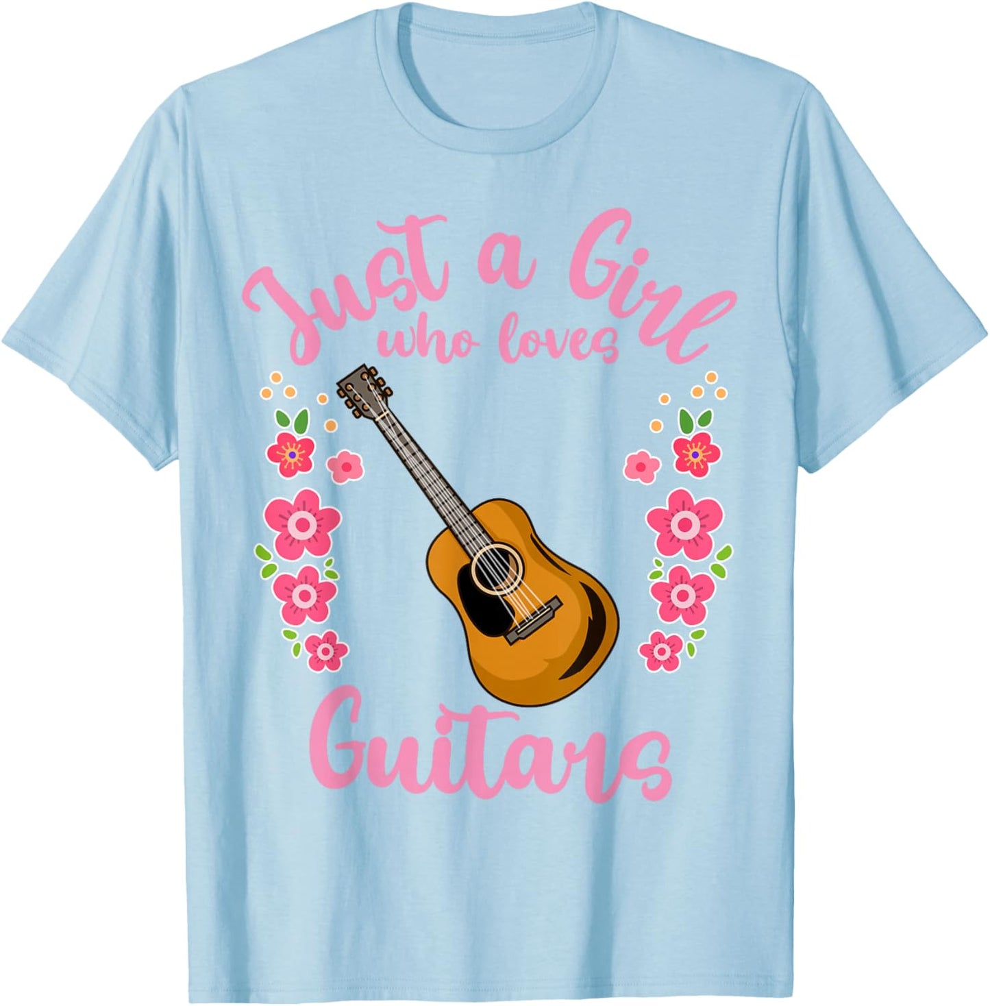 Guitar Guitarist Just a Girl Who Loves Guitars Gift T-Shirt - T-Shirt | Light Blue