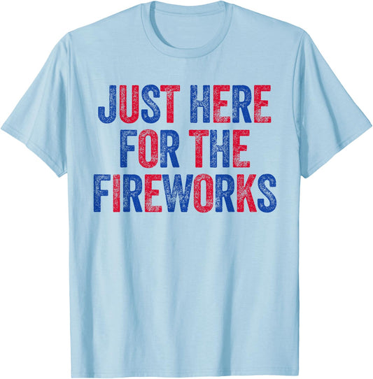 I'm Just Here for The Fireworks Matching Couples 4th of July T-Shirt - T-Shirt | Light Blue