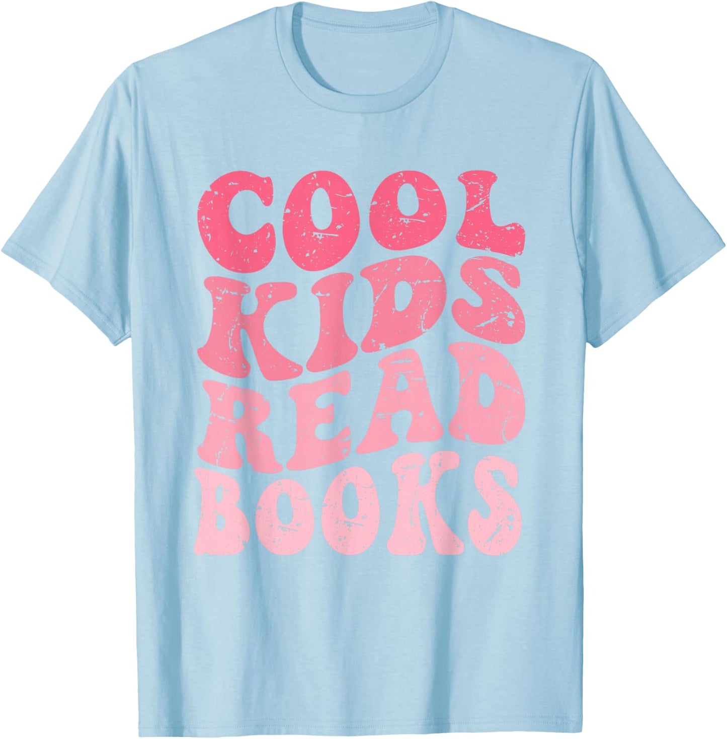 Cool Kids Read Books | Library Book Reader Book Nerd T-Shirt - T-Shirt | Light Blue