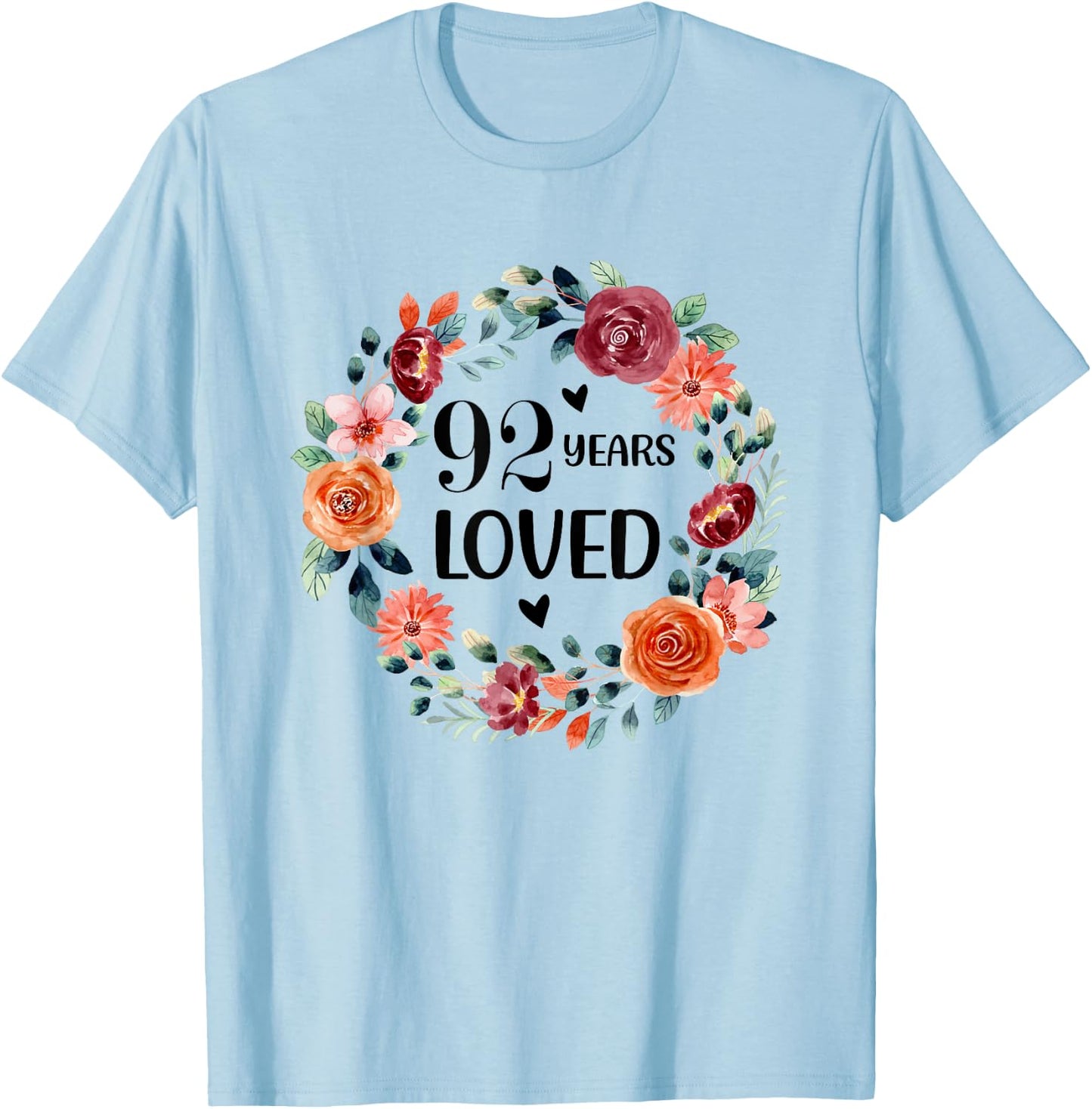 92 Years Loved Mom Grandma 92 Years Old Birthday T-Shirt - T-Shirt | Light Blue