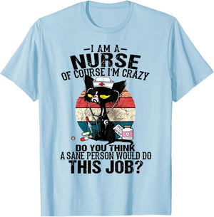 Cat Retro Vintage I Am A Nurse Of Course I'm Crazy Women T-Shirt - T-Shirt | Light Blue