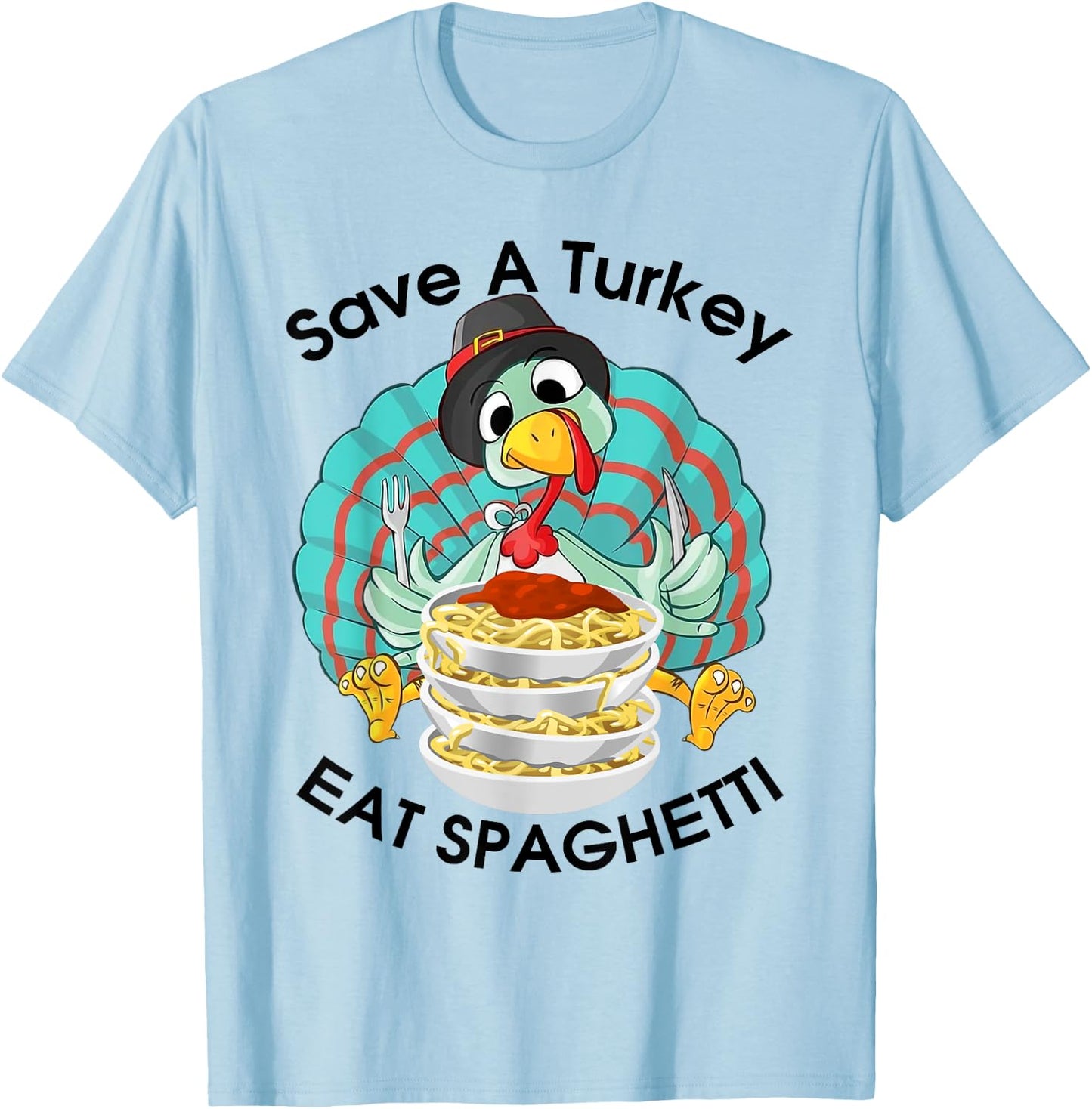Save A Turkey Eat Spaghetti Cute Italian Funny Thanksgiving T-Shirt - T-Shirt | Light Blue