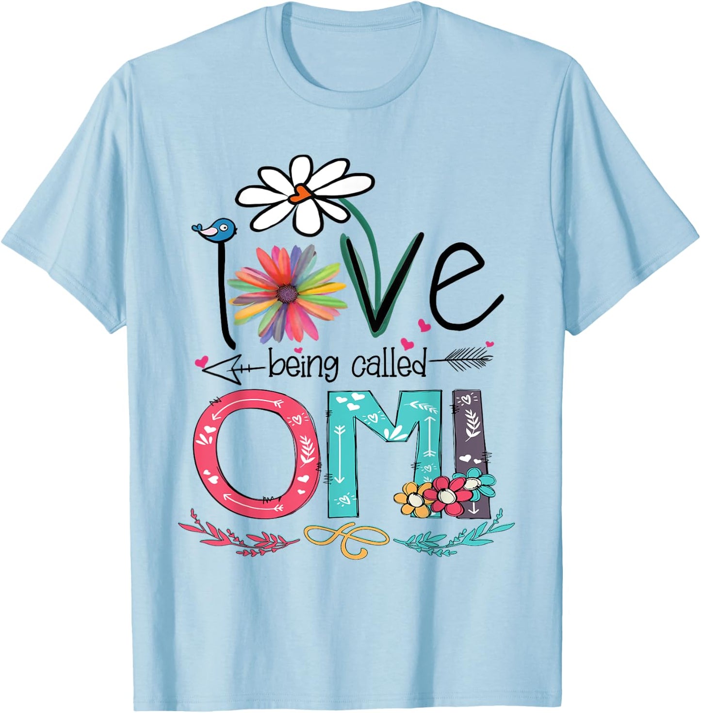 I Love Being Called Omi Sunflower Shirt T-Shirt - T-Shirt | Light Blue