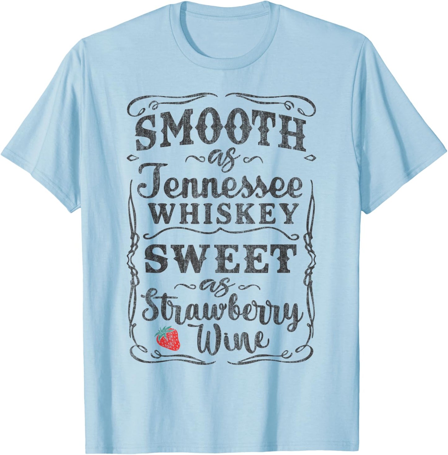 Smooth as Tennessee Whiskey Funny Humour Vacation T-Shirt - T-Shirt | Light Blue