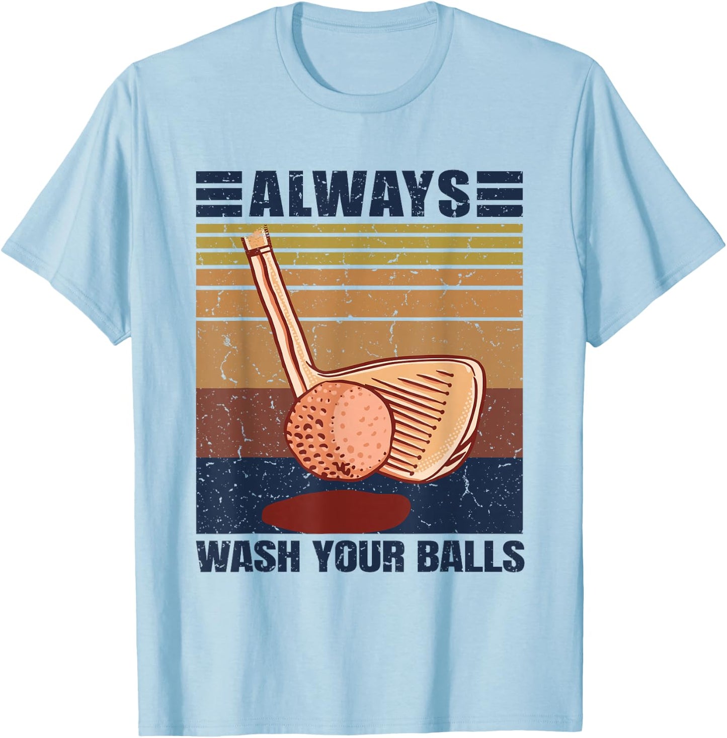 Adult Humor Retro Golf - Always Wash Your Balls T-Shirt - T-Shirt | Light Blue