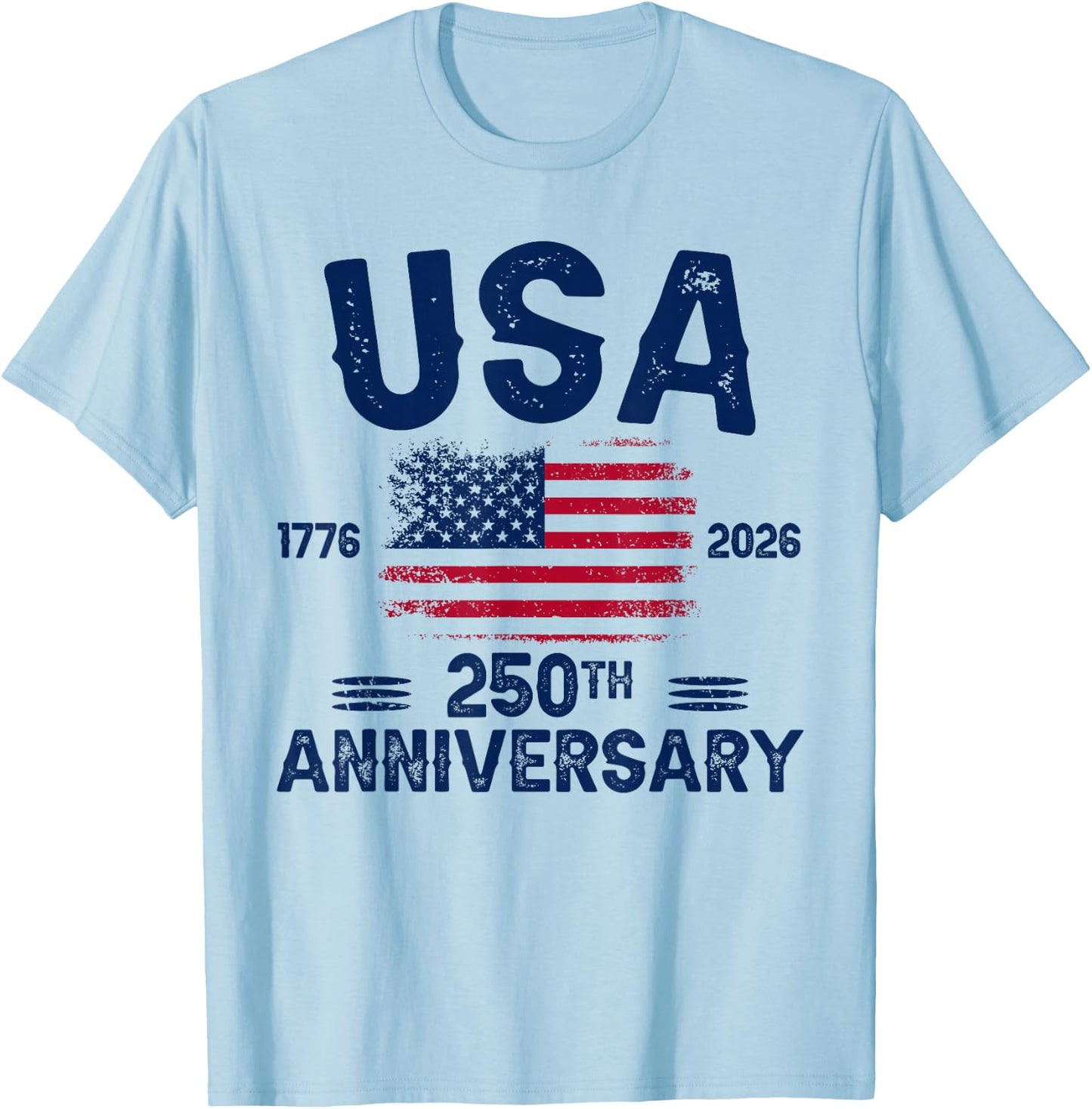 4th of July America US Flag Patriotic 250th Anniversary USA T-Shirt - T-Shirt | Light Blue