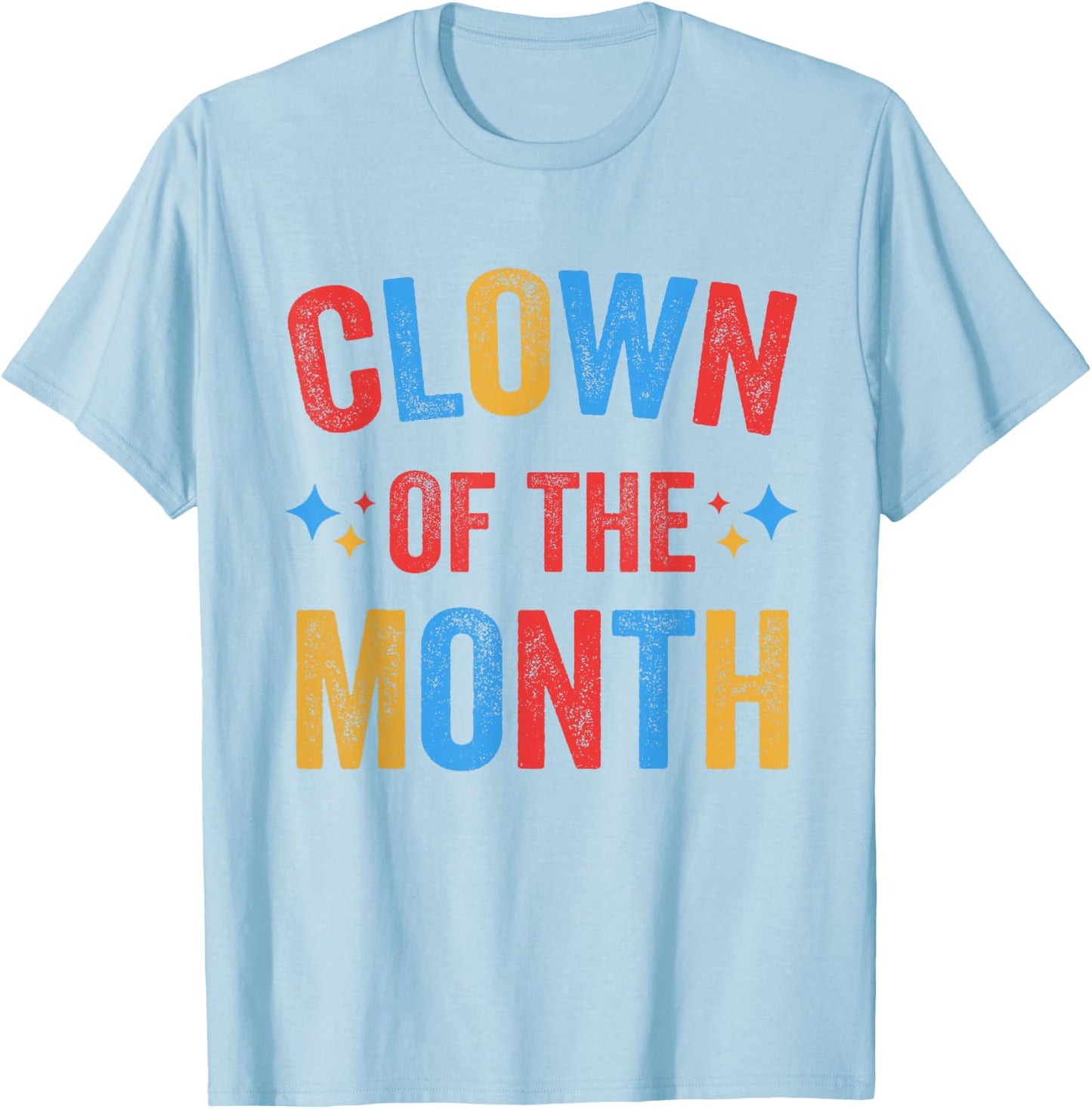 Clown of the Month Clowncore Aesthetic Funny Circus Retro T-Shirt - T-Shirt | Light Blue