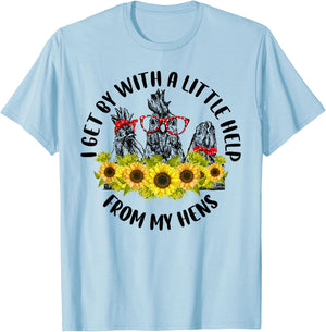 I Get A Little Help From My Hens Chicken Sunflower T-Shirt - T-Shirt | Light Blue